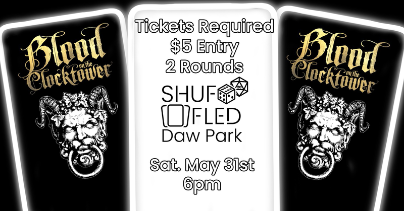 [EVENT TICKET] Blood on the Clocktower - Sat May 31st - 6pm